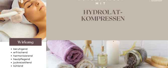 Nach der Wellnessmassage Ausbildung Hydrolatkompressen kennen lernen. Mehr Wohlbefinden ab sofort!